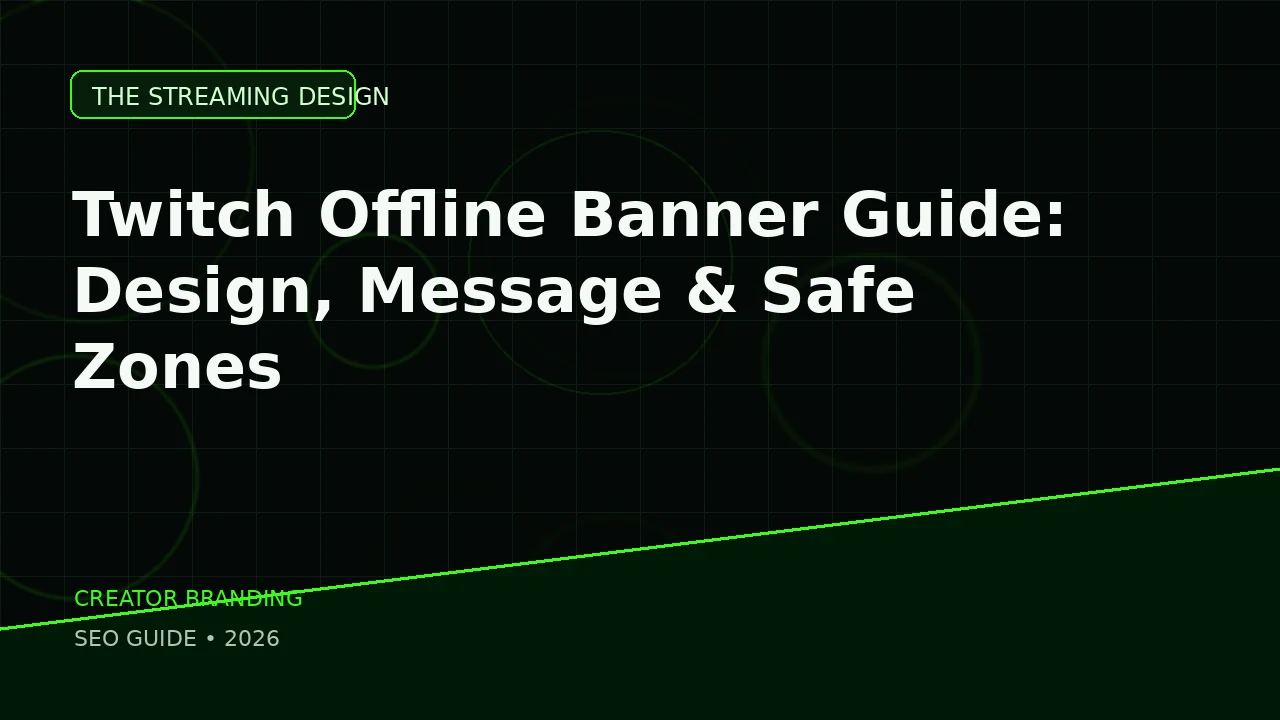 Twitch Offline Banner featured image for The Streaming Design blog